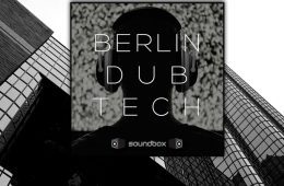 Soundbox Berlin Dub Techno WAV