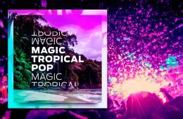 Diginoiz Magic Tropical Pop MIDI-WAV-SERUM-SYLENTH1