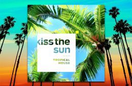 Diginoiz Kiss The Sun Tropical House WAV-MIDI-AIFF