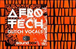 Soundbox Afro Tech Glitch Vocals Pack WAV