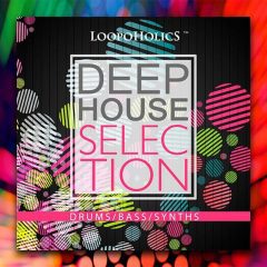 SAMPLES – Loopoholics Deep House Selection WAV