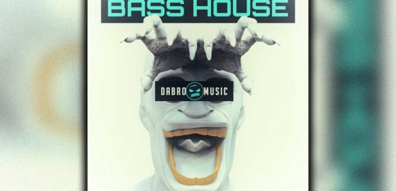 Dabro Music – Bass House WAV