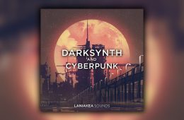 Laniakea Sounds – Darksynth and Cyberpunk WAV