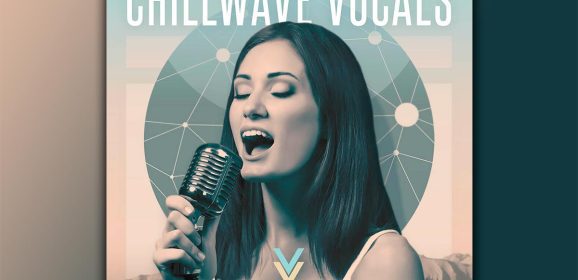Chillwave Vocals Acapellas WAV