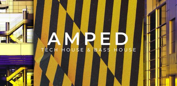 Amped Tech House – Bass House WAV