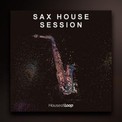 House of Loop Sax House Session WAV