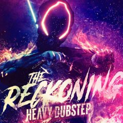 The Reckoning Heavy Dubstep WAV-SERUM