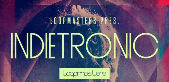 Loopmasters Indietronic MULTIFORMAT