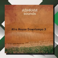 ASHRAM Afro House Downtempo 3 WAV