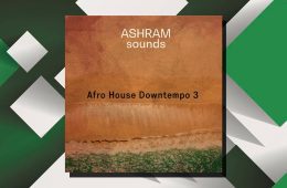 ASHRAM Afro House Downtempo 3 WAV