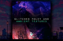 Glitched Foley Ambient Textures WAV