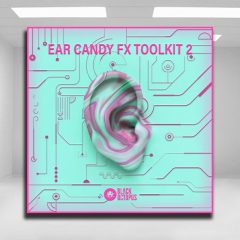 Ear Candy FX Toolkit Vol2 WAV