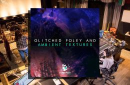 Glitched Foley Ambient Textures WAV