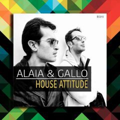 Alaia and Gallo House Attitude WAV