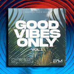 EAM Good Vibes Only Vol1 WAV