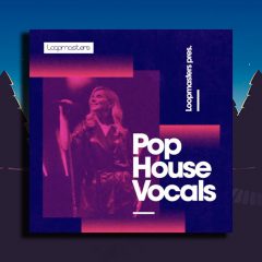 Loopmasters Pop House Vocals WAV