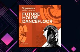 Singomakers Future House Dancefloor WAV