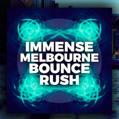 Immense Melbourne Bounce Rush WAV