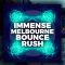 Immense Melbourne Bounce Rush WAV
