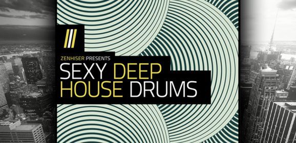 Zenhiser Sexy Deep House Drums WAV