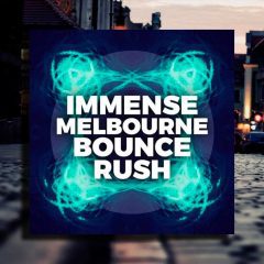 Immense Melbourne Bounce Rush WAV