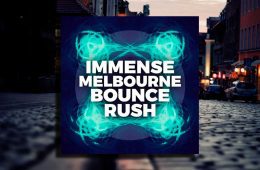 Immense Melbourne Bounce Rush WAV