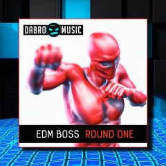 DABRO Music EDM Boss Round One WAV