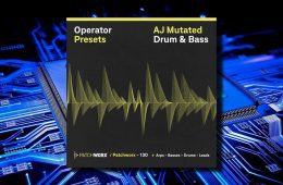 AJ Mutated DnB  Operator Presets MULTi