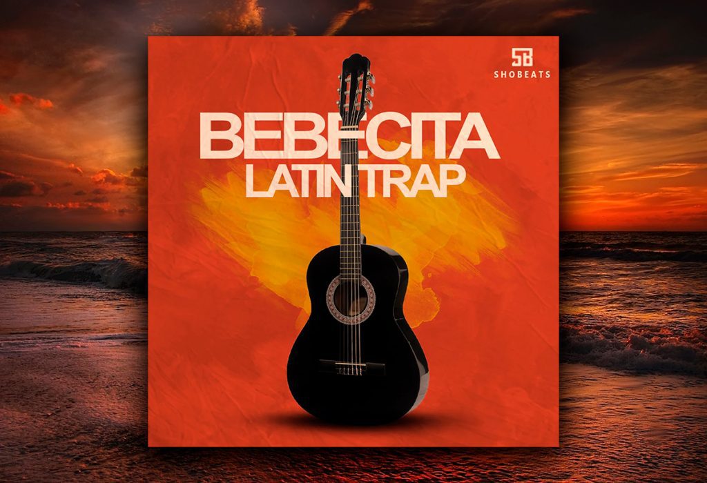Shobeats Bebecita Latin Trap WAV-MiD | SOLOSAMPLES