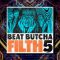 Beat Butcha Filth Vol 5 WAV