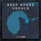 House Of Loop Deep House Vocals WAV