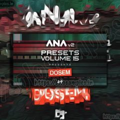 ANA 2 Presets Volume 15 Dosem