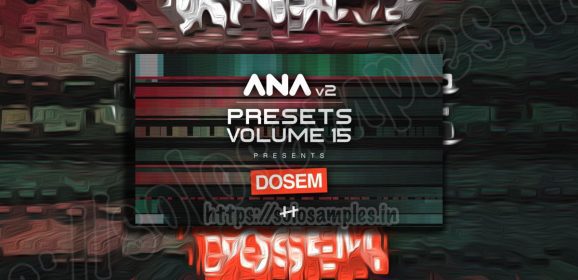 ANA 2 Presets Volume 15 Dosem