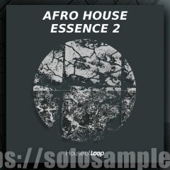 House Of Loop Afro House Essence Vol2