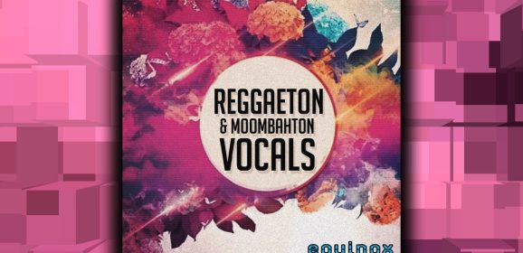 Reggaeton And Moombahton Vocals WAV-MiD