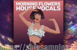 Morning Flowers House Vocals WAV